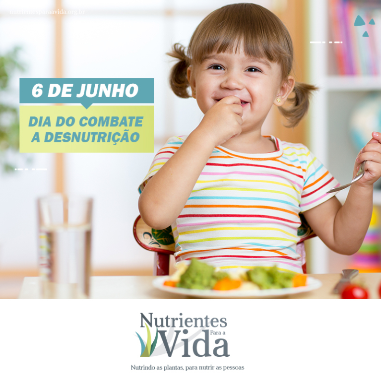 6 de junho – Dia de Combate à Desnutrição